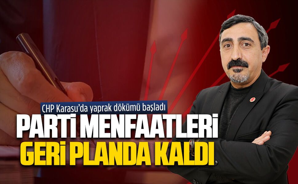 CHP Karasu’da bir istifa daha Başkan Yardımcısı Ülker’den geldi