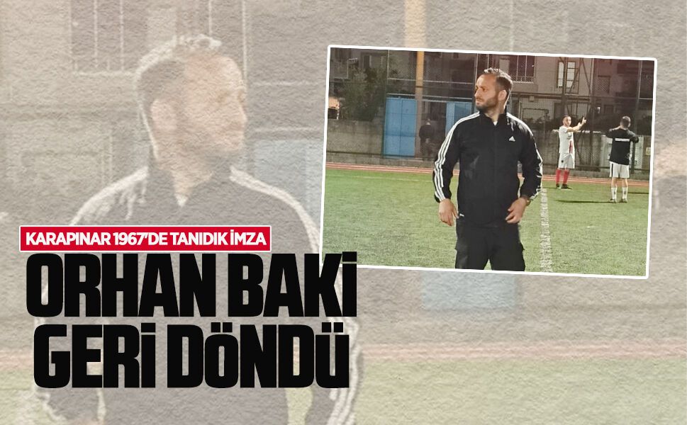 Orhan Baki, Karapınar1967’ye geri döndü