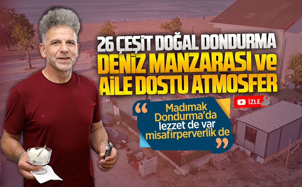Ailelerin gözde mekanı Madımak Dondurma lezzetiyle fark oluşturuyor