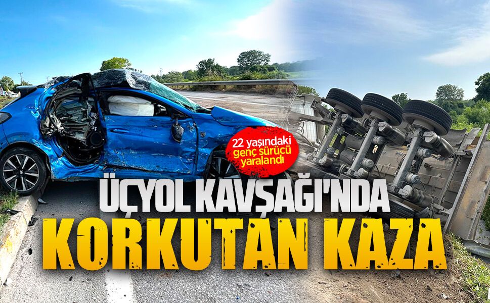 Üçyol Kavşağı'nda korkutan kaza: 1 yaralı