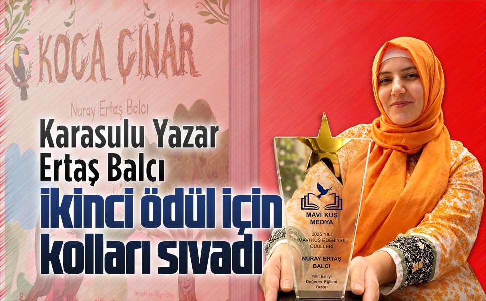 Karasulu Yazar Nuray Ertaş Balcı, ikinci ödül için kolları sıvadı