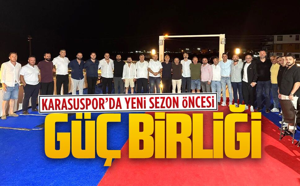 Karasuspor’da yeni sezon öncesi güç birliği