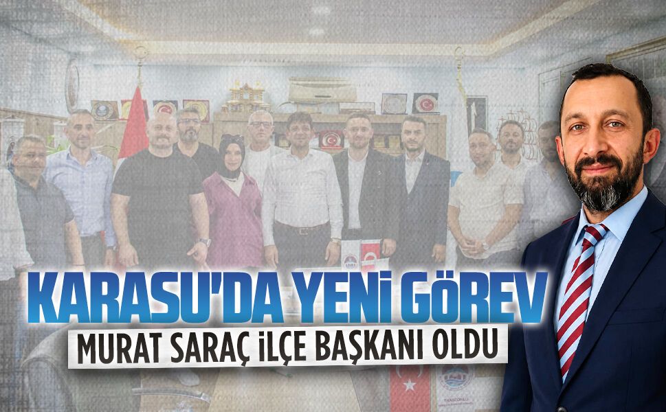 Trabzonlu Kamu Çalışanları Derneği Karasu İlçe Başkanlığı'na Murat Saraç atandı