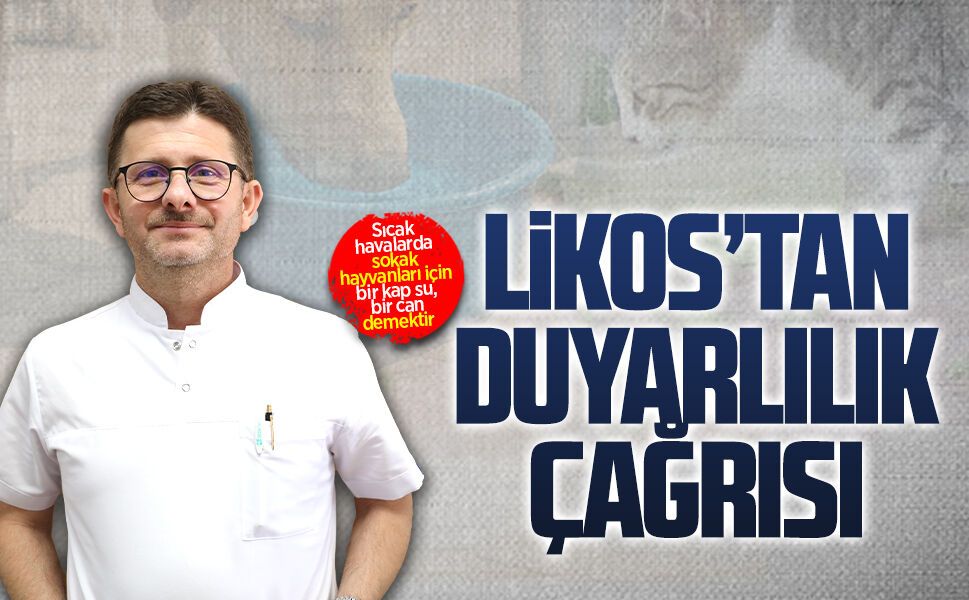 Veteriner Hekim Orhan Likos’tan duyarlılık çağrısı