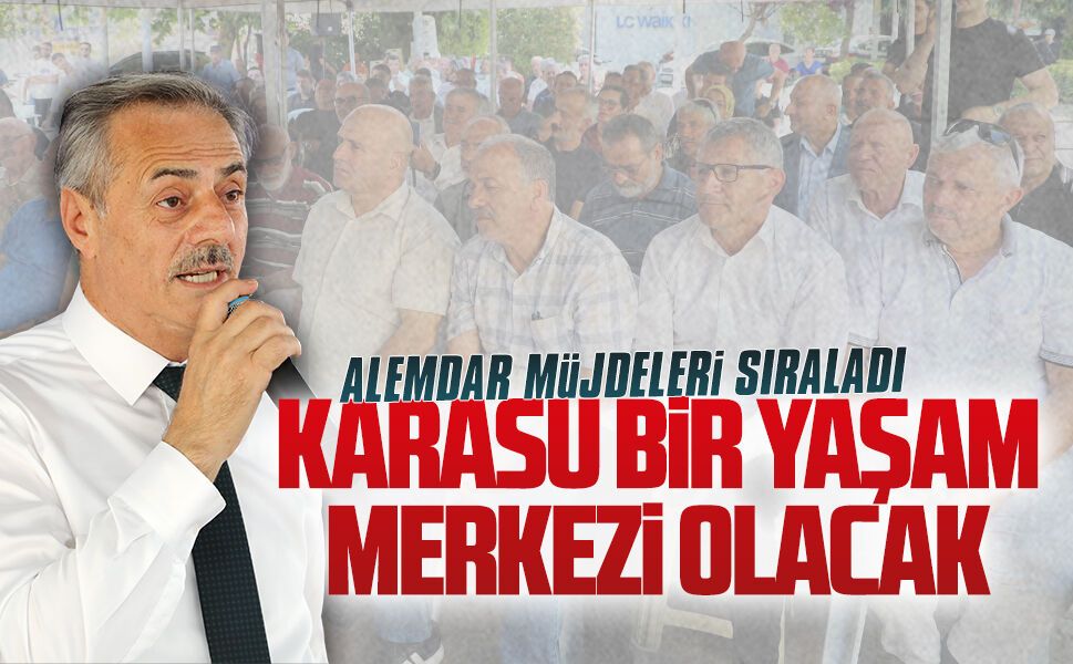 Başkan Yusuf Alemdar, Karasu için müjdeleri sıraladı
