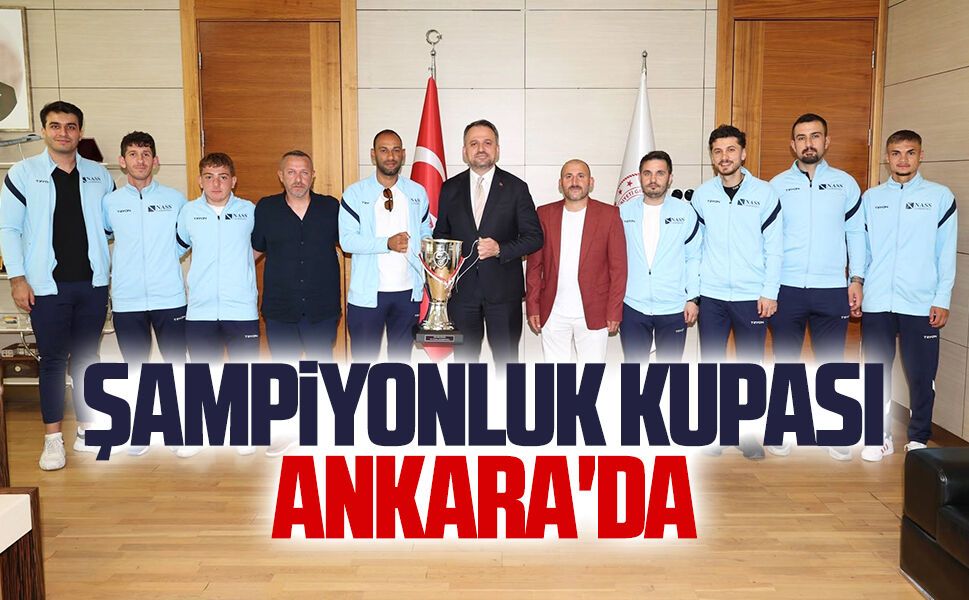 Şampiyonluk kupası Ankara'ya taşındı