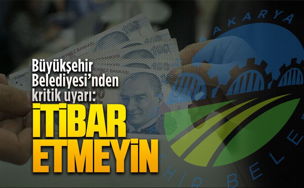 Büyükşehir’in adı kullanılarak dolandırıcılık girişimlerine karşı uyarı