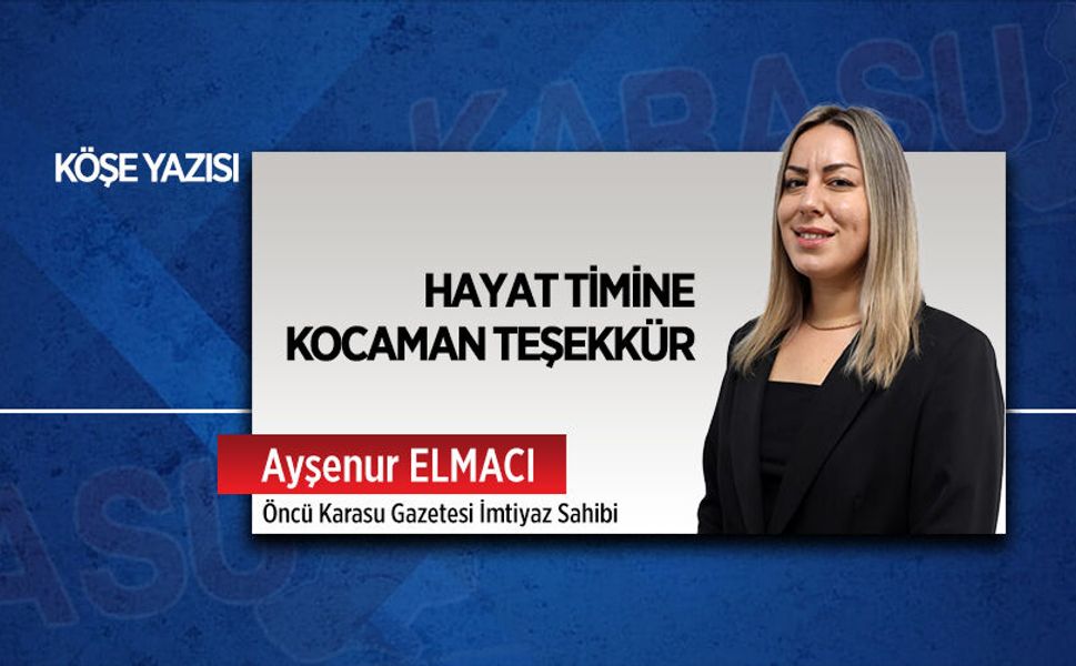 Hayat timine kocaman teşekkür