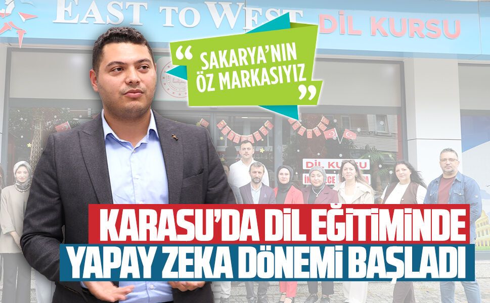 Karasu’da dil eğitiminde yapay zeka dönemi başladı