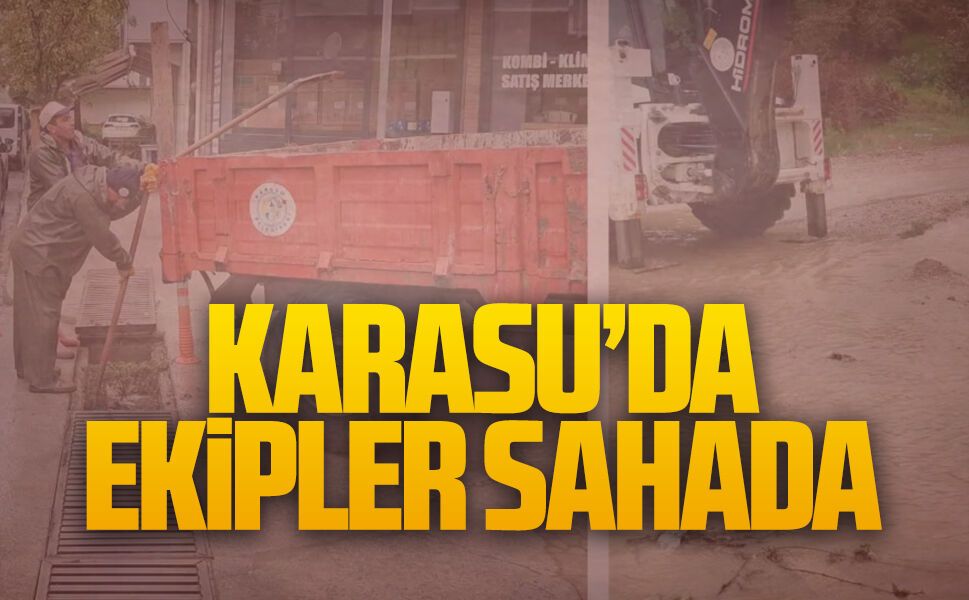 Başkan Sarı: Tüm ekiplerimizle sahadayız
