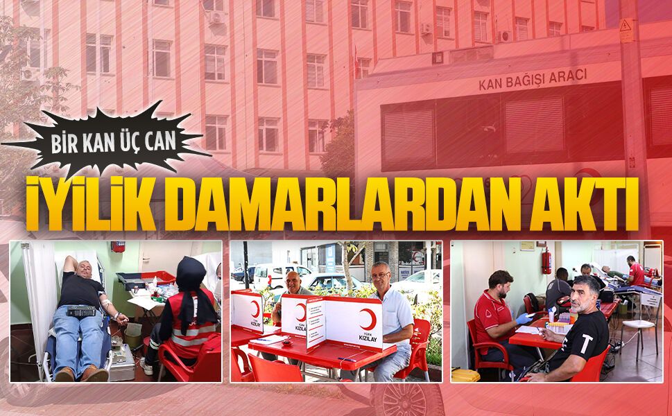 Karasu’da hayat kurtarmak için kan verdiler