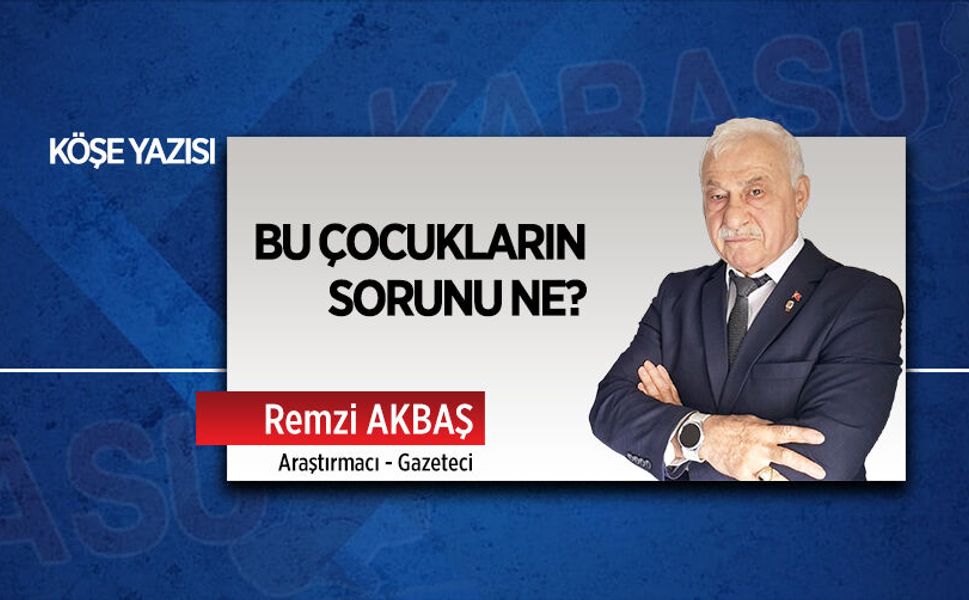 Bu çocukların sorunu ne?