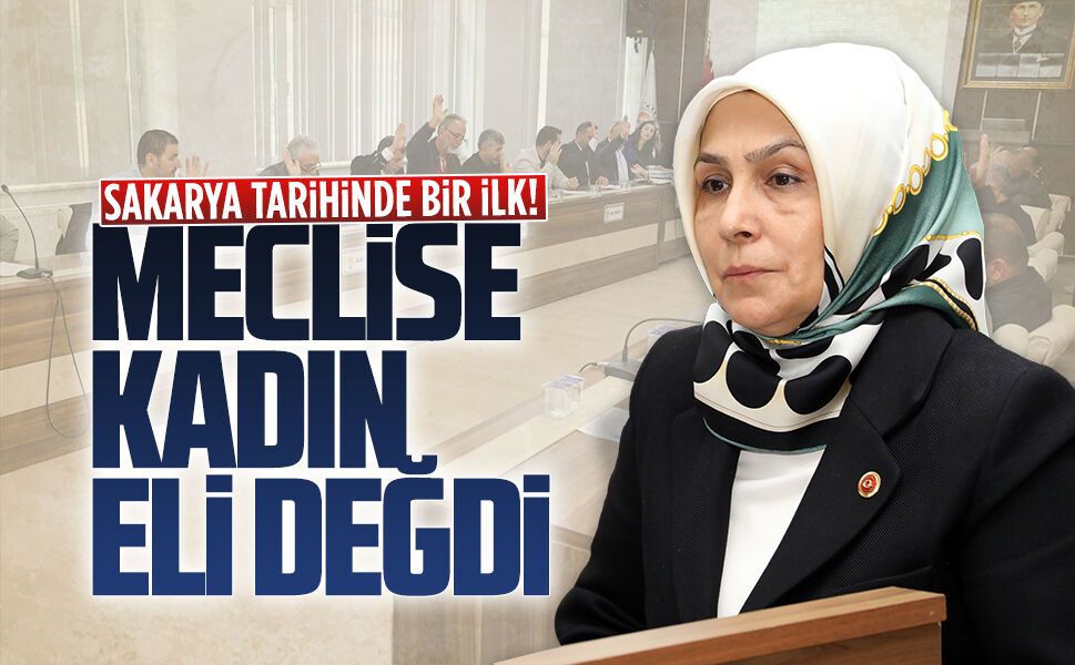 Karasu Belediyesi Meclisi’nde ilk kadın başkan