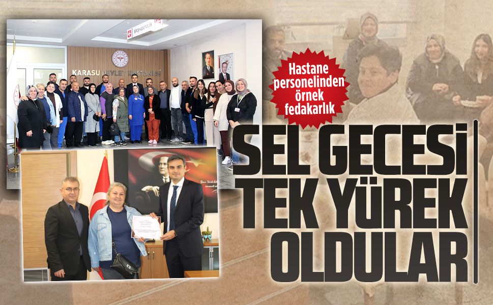 Karasu Devlet Hastanesi’nde sel mesaisine teşekkür