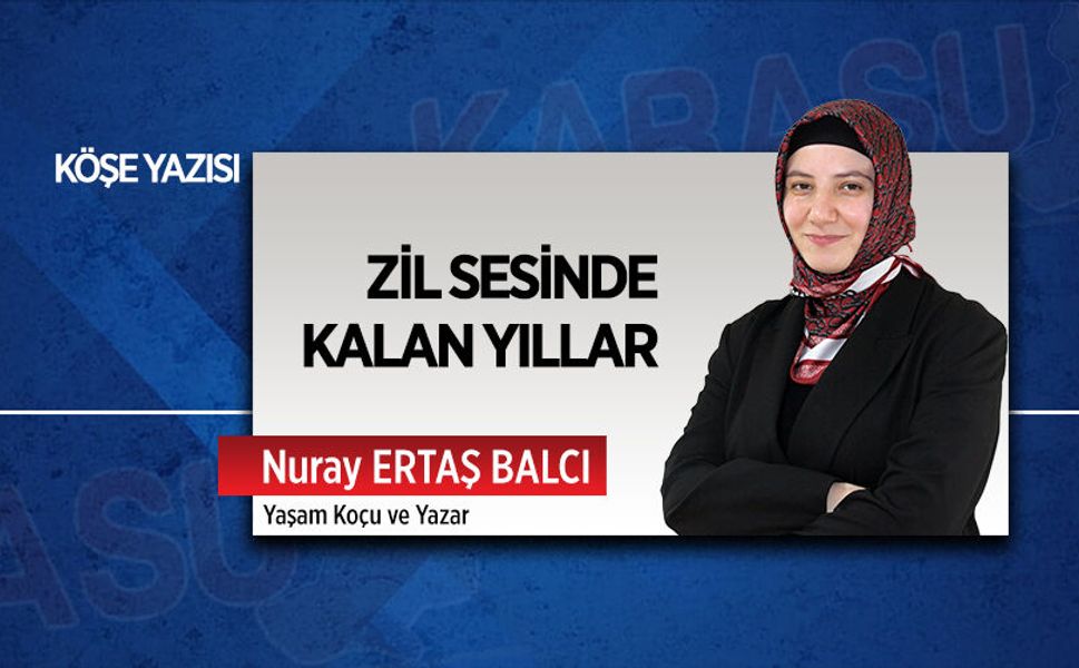 Zil sesinde kalan yıllar