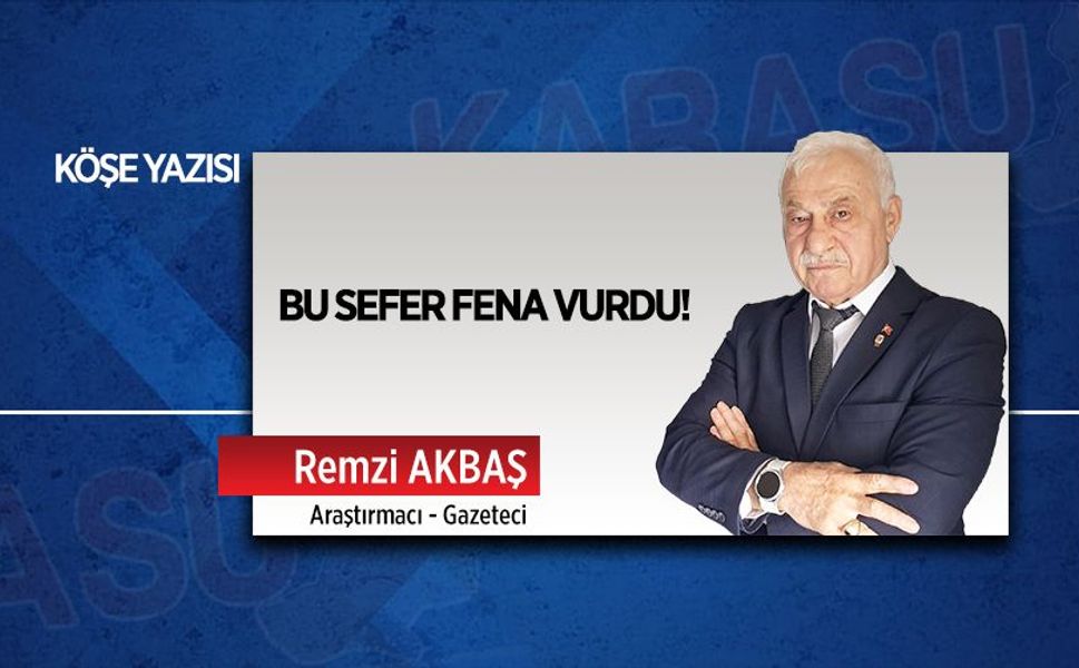 Bu sefer fena vurdu!