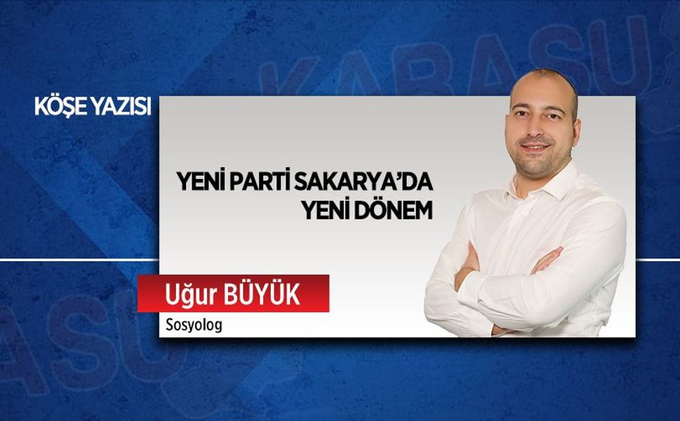 Yeni Parti Sakarya’da yeni dönem