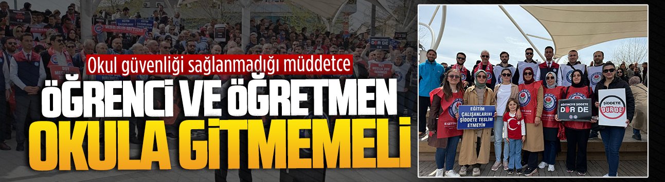 Eğitim-Bir-Sen’den eğitimde şiddete karşı iş bırakma ve protesto