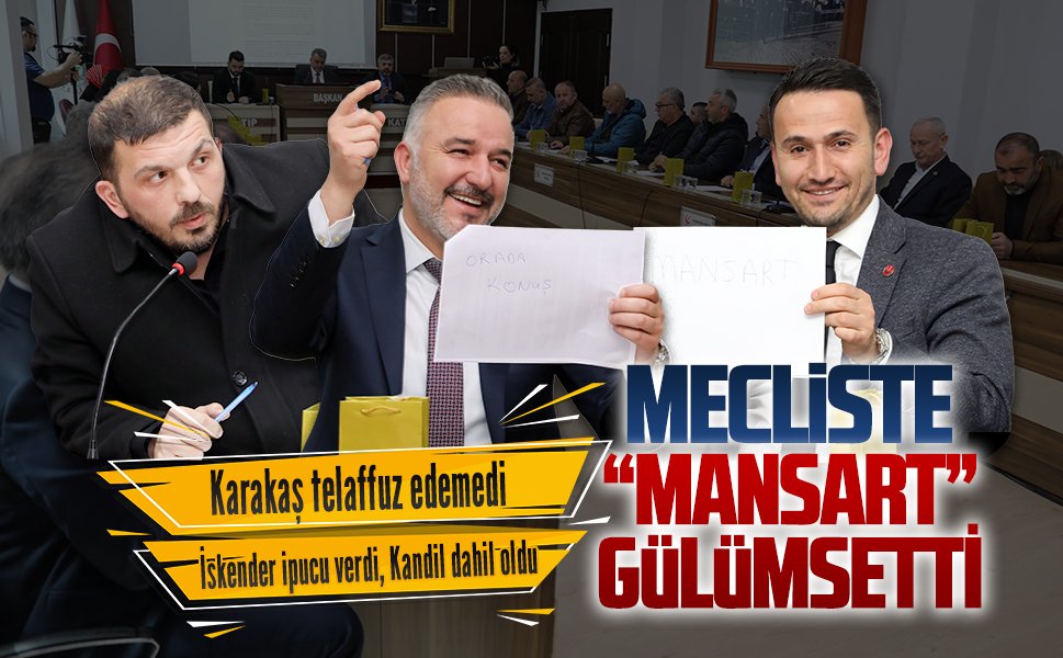 Meclis toplantısında mansart krizine kağıtlı espri
