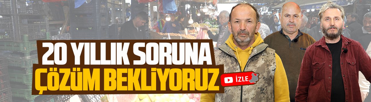 Karasu Halk Pazarı esnafı, 20 yıllık tapu sorununa çözüm bekliyor