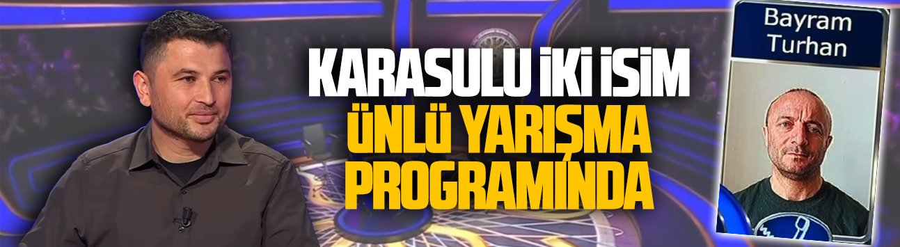Karasulu iki isim ünlü yarışma programında