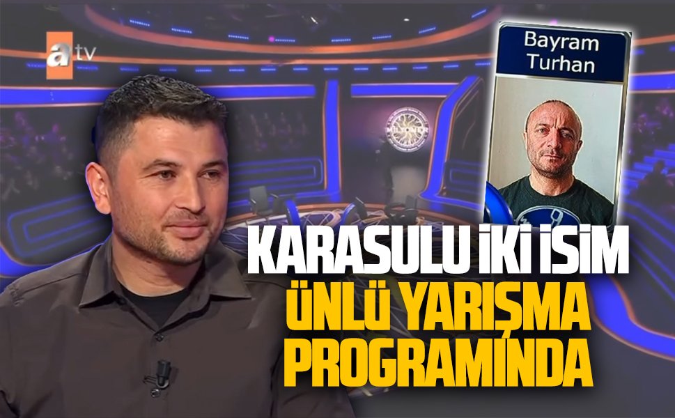 Karasulu iki isim ünlü yarışma programında