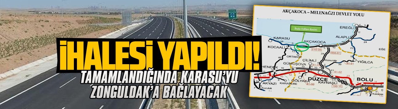 Karasu’yu Zonguldak’a bağlayacak yolun ihalesi yapıldı