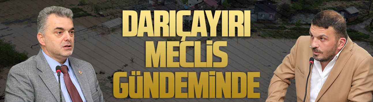 Taşkın sorunu meclis gündemine taşındı