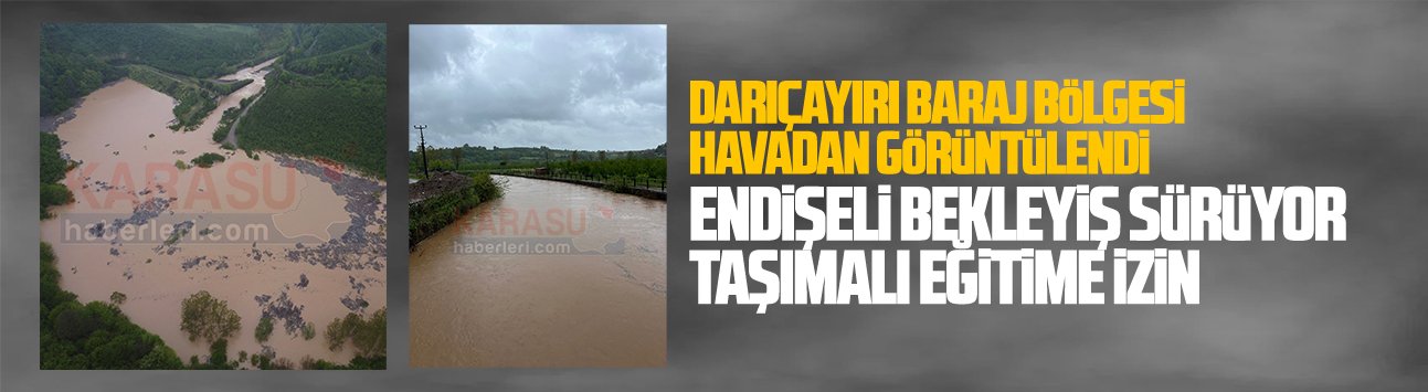 Darıçayırı baraj bölgesi havadan görüntülendi