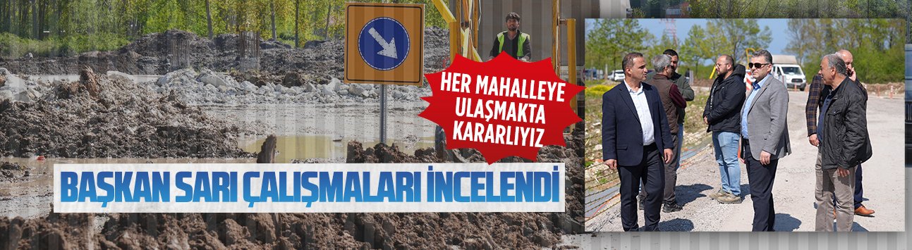 Başkan Sarı, Manavpınarı’nda doğal gaz çalışmalarını incelendi