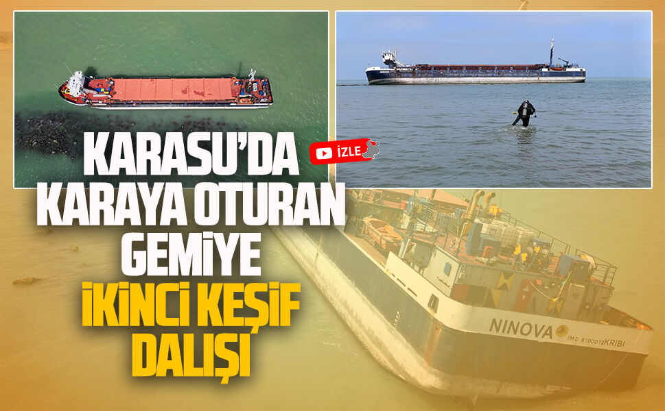 Karasu sahilinde karaya oturan Ninova isimli gemiye ikinci keşif dalışı