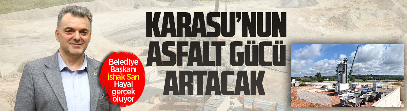 Karasu’da Asfalt Plenti Tesisi hızla yükseliyor