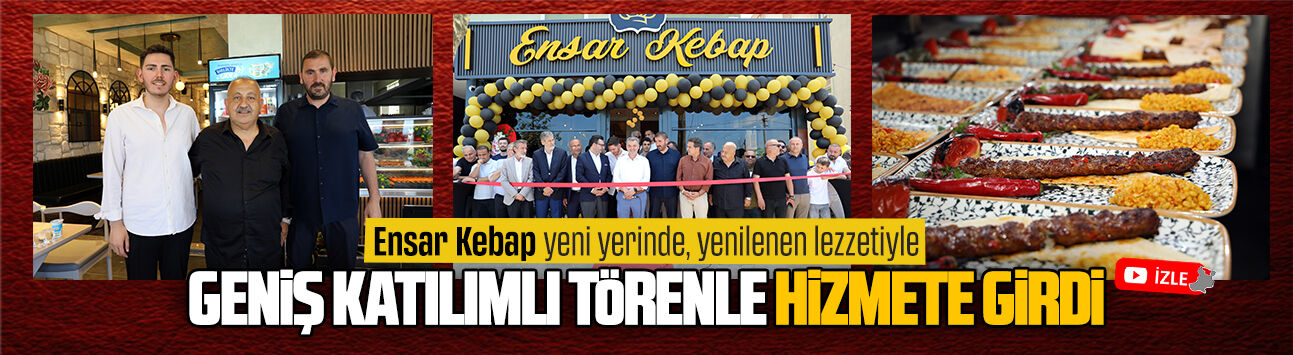 Ensar Kebap, Karasu’da yeni yerinde hizmete girdi