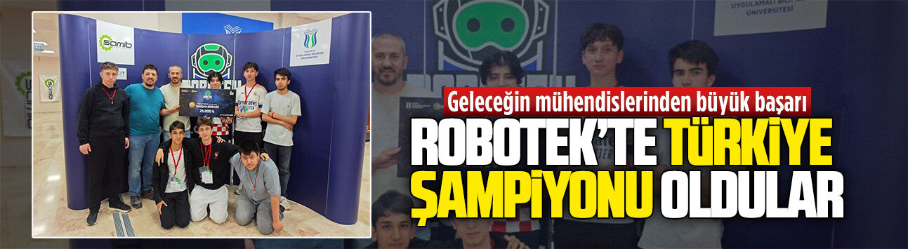 Karasulu öğrencilerden Robotek’te çifte Türkiye derecesi