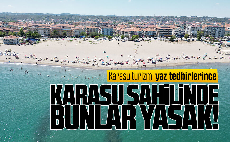 Karasu turizm yaz tedbirleri toplantısı yapıldı, bu kararlara dikkat!