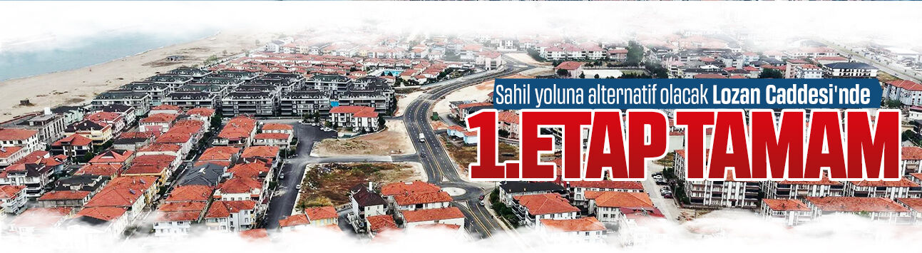 Lozan Caddesi’nin 1.etabı tamamlandı