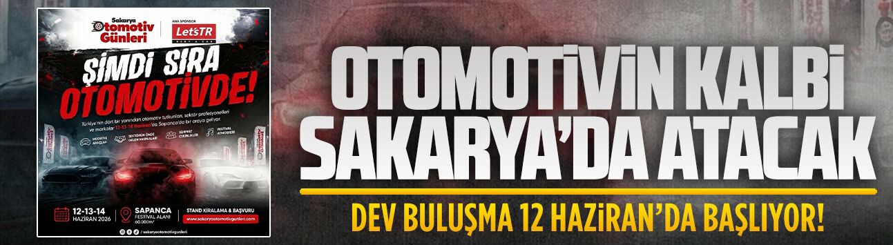 Otomotivin kalbi Sakarya’da atacak