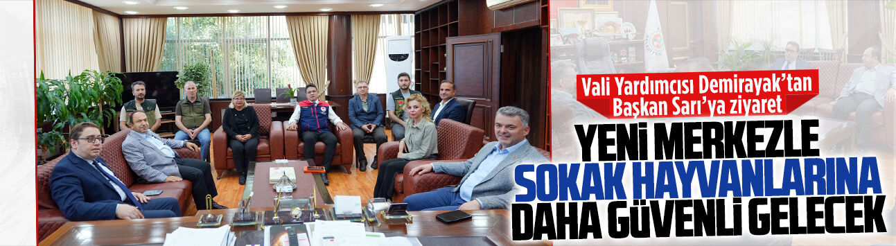 Vali Yardımcısı Demirayak’tan Başkan Sarı’ya ziyaret
