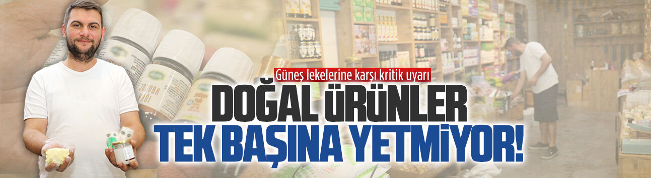 Karasu Bağdat Baharat İşletmecisi Adanur’dan güneş lekelerine karşı korunmanın yolları