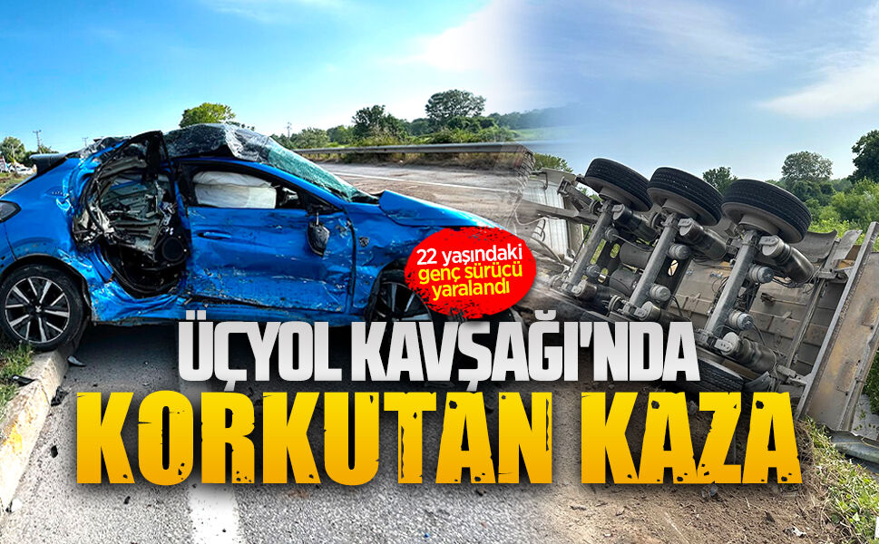 Üçyol Kavşağı'nda korkutan kaza: 1 yaralı