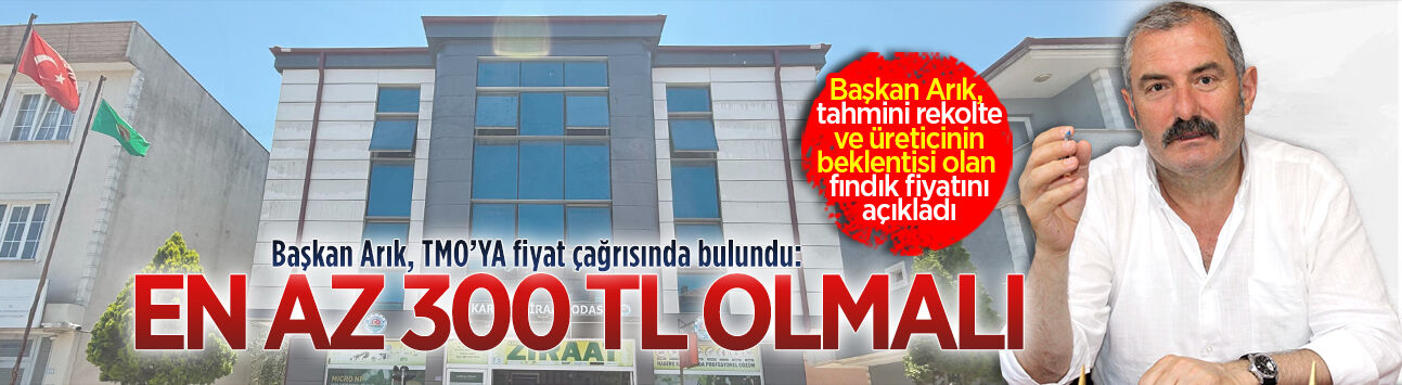 Oda Başkanı Arık, tahmini rekolte ve üreticinin beklentisi olan fındık fiyatını açıkladı