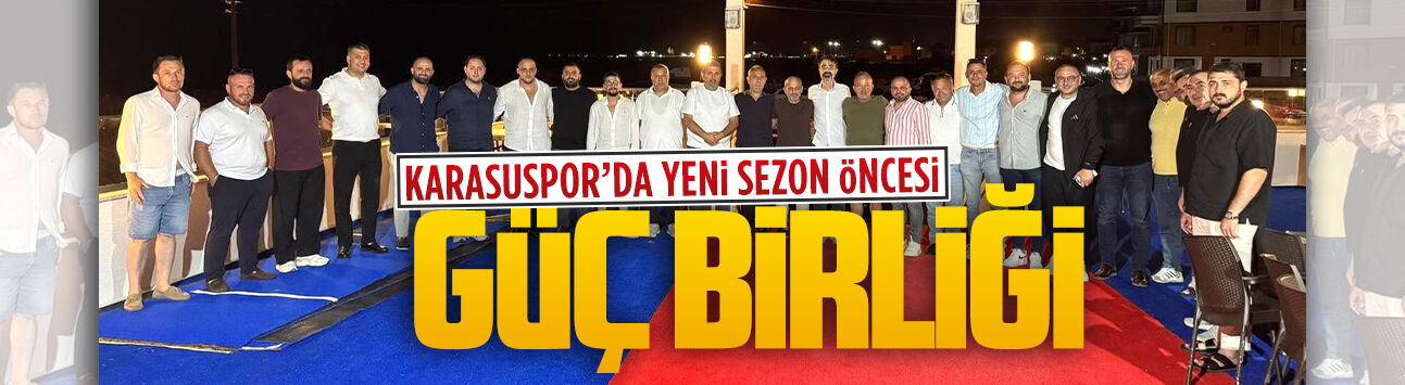 Karasuspor’da yeni sezon öncesi güç birliği