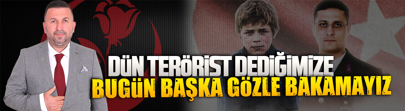 İlçe Başkanı Tuncay Şeker’den dikkat çeken Eren Bülbül ve Ferhat Gedik mesajı