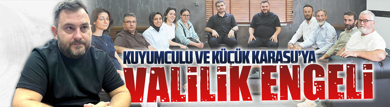 Karasu ve Kuyumculu Mahallesi’ne valilik engeli