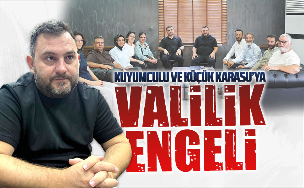 Karasu ve Kuyumculu Mahallesi’ne valilik engeli