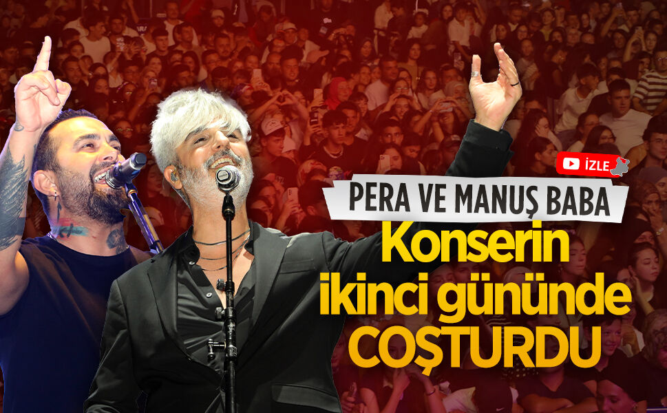 Konserlerin ikinci gününde Karasu, Pera ve Manuş Baba ile coştu