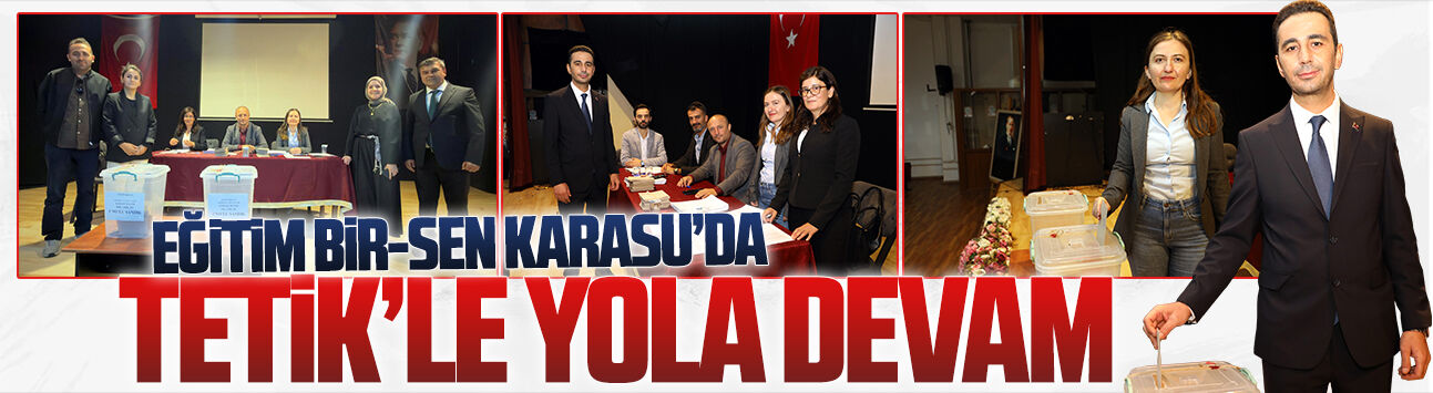 Eğitim Bir-Sen Karasu Temsilciliği’nde Mustafa Tetik yeniden seçildi