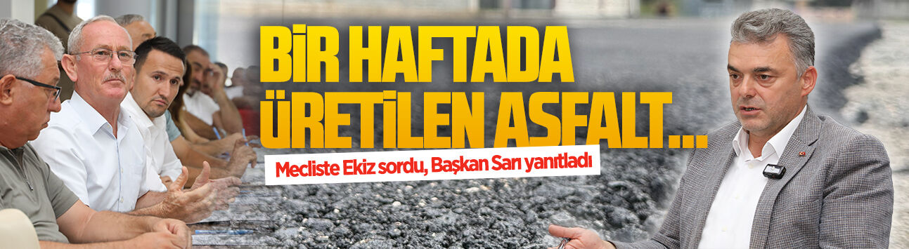 İshak Sarı: Bir haftada 3 bin tonun üzerinde asfalt ürettik