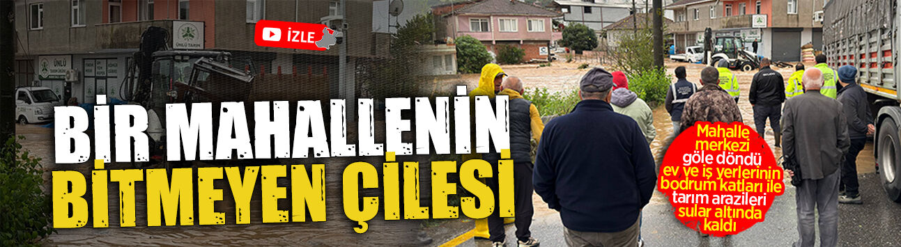 Karasu’da şiddetli yağış sonrası Darıçayırı Mahallesi sular altında kaldı