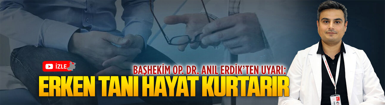 Karasu Devlet Hastanesi Başhekimi Anıl Erdik, prostat kanserine karşı uyarıda bulundu